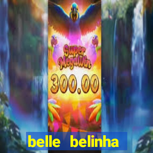 belle belinha privacy vazado